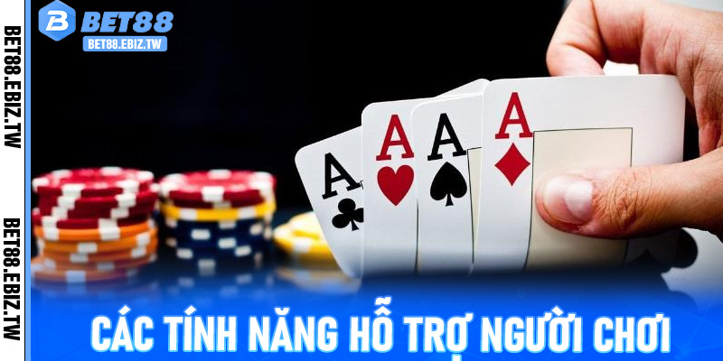 Các tính năng hỗ trợ người chơi