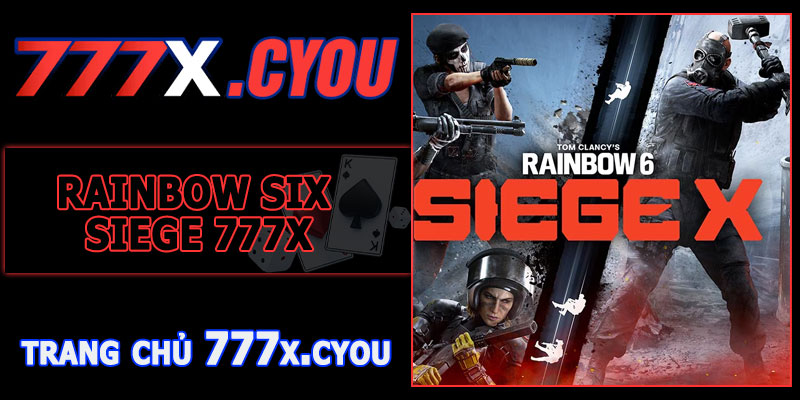 Rainbow Six Siege 777X – Trận Chiến Khốc Liệt, Nhận Thưởng Khủng!