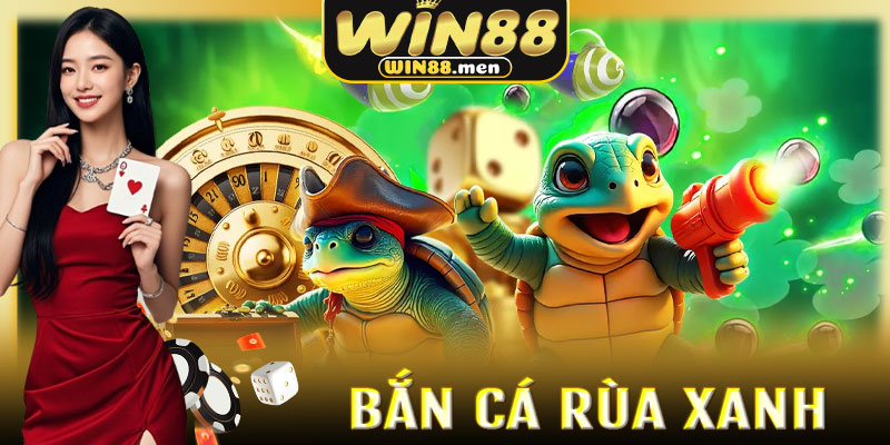 Bắn Cá Rùa Xanh Win88: Hành trình thám hiểm đại dương huyền bí 2026