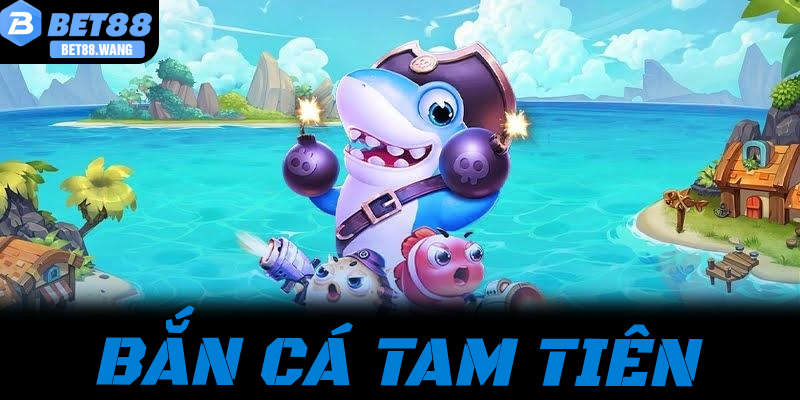 Bắn Cá Tam Tiên Bet88: Hũ Jackpot Đại Dương Huyền Bí Khiến Bao Người Mê Mẫn